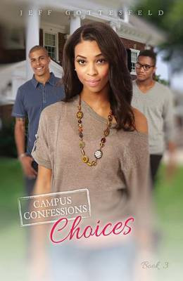 Choices (Campus Confessions Book 3)(English, Electronic book text, Gottesfeld Jeff)