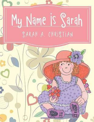 My Name Is Sarah(English, Paperback, Christian Sarah a)