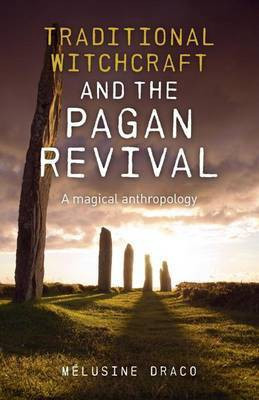 Traditional Witchcraft and the Pagan Revival(English, Electronic book text, Ruthven Suzanne)