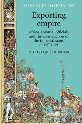 Exporting Empire(English, Electronic book text, Prior Christopher)