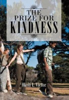 THE Prize for Kindness(English, Hardcover, Victor Okoli I.)