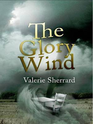 The Glory Wind(English, Electronic book text, Sherrard Valerie)