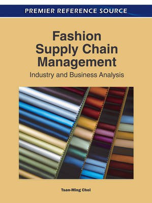 Fashion Supply Chain Management: Industry and Business Analysis(English, Electronic book text, unknown)