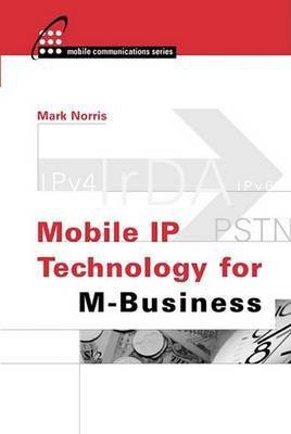 Mobile IP Technology for M-Business(English, Electronic book text, Norris Mark)