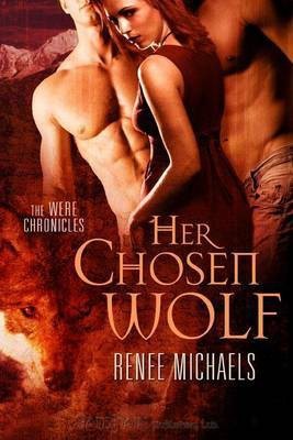 Her Chosen Wolf(English, Electronic book text, Michaels Renee)