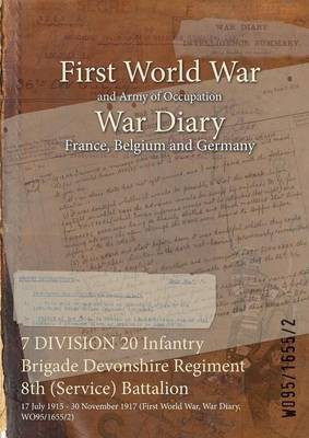 7 DIVISION 20 Infantry Brigade Devonshire Regiment 8th (Service) Battalion(English, Paperback, unknown)