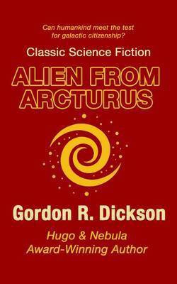 Alien from Arcturus(English, Electronic book text, Dickson Gordon R)