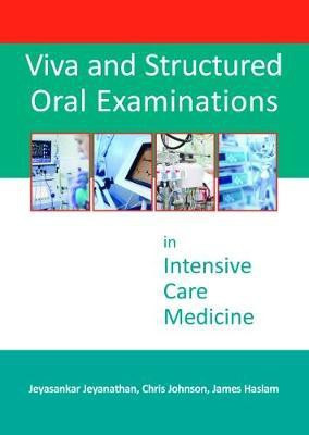 Viva and Structured Oral Examinations in Intensive Care Medicine 2018(English, Electronic book text, Jeyanathan Jeyasankar)
