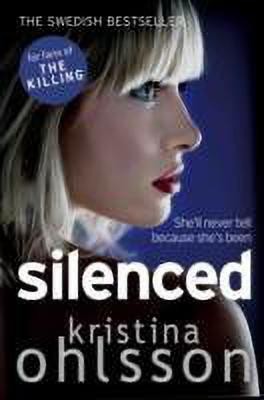 Silenced(English, Paperback, Ohlsson Kristina)