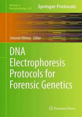 DNA Electrophoresis Protocols for Forensic Genetics(English, Electronic book text, Alonso Antonio)