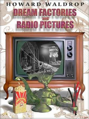 Dream Factories and Radio Pictures(English, Electronic book text, Waldrop Howard)