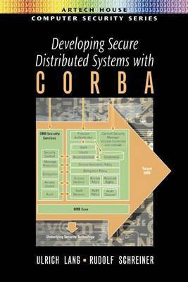 Developing Secure Distrbuted Systems with CORBA(English, Electronic book text, Lang Ulrich)