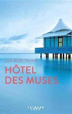 Hotel Des Muses(French, Electronic book text, Kidd Taylor Ann)