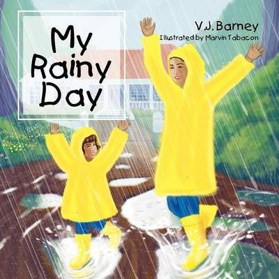 My Rainy Day(English, Paperback, Barney V J)
