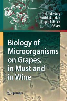 Biology of Microorganisms on Grapes, in Must and in Wine(English, Electronic book text, Konig Helmut)