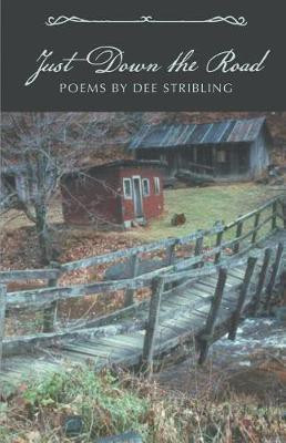 Just Down the Road(English, Paperback, Stribling Dee)