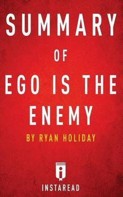 Summary of Ego Is the Enemy(English, Paperback, Instaread)