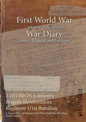 2 DIVISION 6 Infantry Brigade Herefordshire Regiment 1/1st Battalion(English, Paperback, unknown)