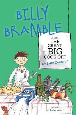 Billy Bramble and The Great Big Cook Off(English, Electronic book text, Donovan Sally)