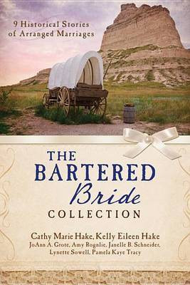 The Bartered Bride Collection(English, Electronic book text, Hake Cathy Marie)