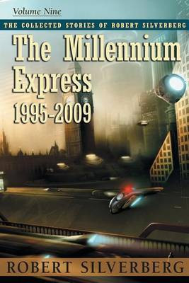 The Millennium Express(English, Paperback, Silverberg Robert)