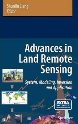 Advances in Land Remote Sensing : System, Modeling, Inversion and Application(English, Paperback, Shunlin Liang)