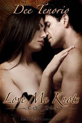 Love Me Knots(English, Electronic book text, Tenorio Dee)