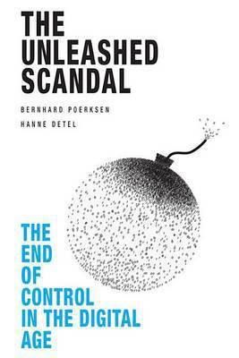 The Unleashed Scandal(English, Electronic book text, Poerksen Bernhard)