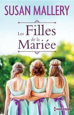 Les Filles de la Mariee(French, Electronic book text, Mallery Susan)