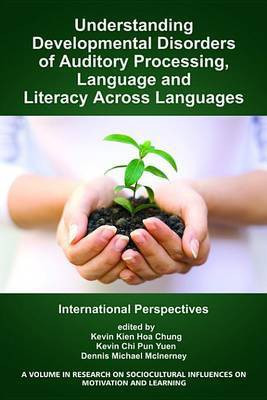 Understanding Developmental Disorders of Auditory Processing, Language and Literacy Across Languages(English, Electronic book text, unknown)