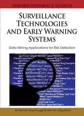 Surveillance Technologies and Early Warning Systems: Data Mining Applications for Risk Detection(English, Electronic book text, unknown)