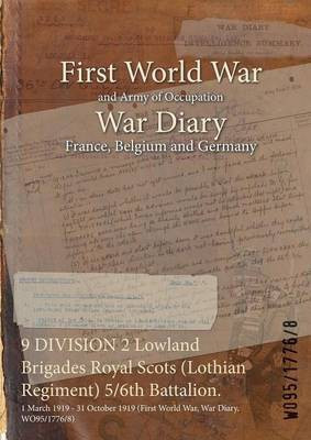 9 DIVISION 2 Lowland Brigades Royal Scots (Lothian Regiment) 5/6th Battalion.(English, Paperback, unknown)