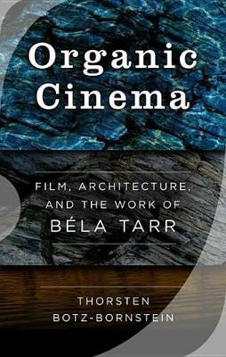 Organic Cinema(English, Electronic book text, Botz-Bornstein Thorsten)
