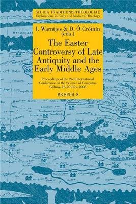 STT 10 The Easter Controversy of Late Antiquity and the Early Middle Ages, Warntjes, O Croinin(English, Paperback, unknown)