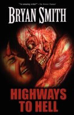 Highways to Hell(English, Paperback, Smith Bryan)