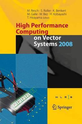 High Performance Computing on Vector Systems 2008(English, Electronic book text, Resch Michael M.)