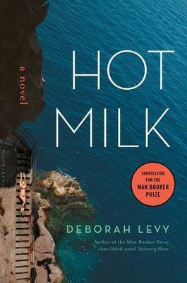 Hot Milk(English, Hardcover, Levy Deborah)