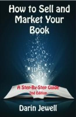 How To Sell And Market Your Book(English, Paperback, Jewell Darin)