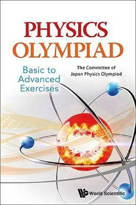 Physics Olympiad a Basic to Advanced Exercises(English, Electronic book text, Olympiad The Committee)