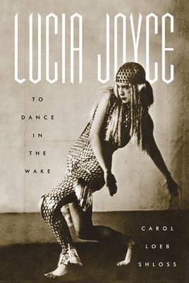 Lucia Joyce(English, Electronic book text, Shloss Carol Loeb)