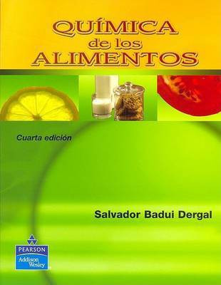 Quimica de Los Alimentos(Spanish, Paperback, Badui Dergal Salvador)
