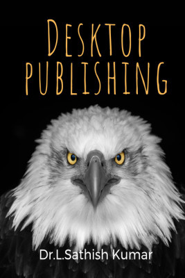 Desktop Publishing for Beginners(English, Paperback, Dr.L.SATHISH KUMAR)