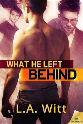 What He Left Behind(English, Electronic book text, Witt L a)