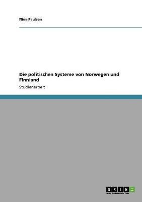 Die politischen Systeme von Norwegen und Finnland(German, Paperback, Paulsen Nina)