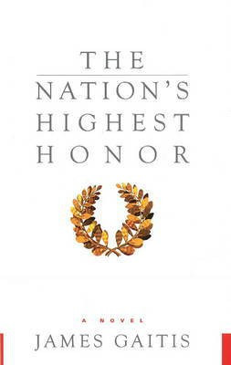 Nation's Highest Honor(English, Hardcover, Gaitis James)