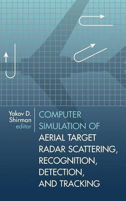 Computer Simulation of Aerial Target Radar Scattering, Recognition, Detection and Tracking(English, Hardcover, unknown)