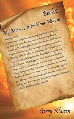 My Mom's Letters From Heaven-Book 2(English, Paperback, Klassen Gerry)