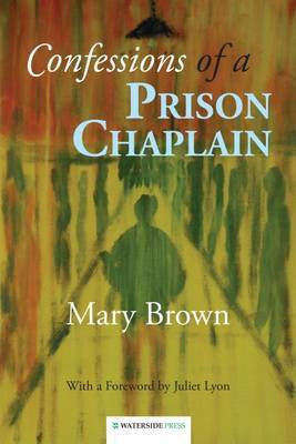Confessions of a Prison Chaplain(English, Electronic book text, Brown Mary)