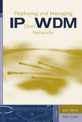 Deploying and Managing IP Over Wdm Networks(English, Electronic book text, unknown)