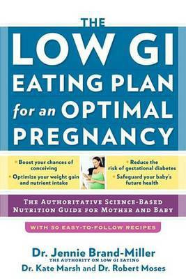The Low GI Eating Plan for an Optimal Pregnancy(English, Electronic book text, M D Dr Brand-Miller Dr Jennie)